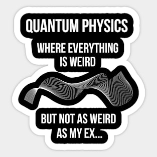 quantum fun for physics enthusiasts Sticker